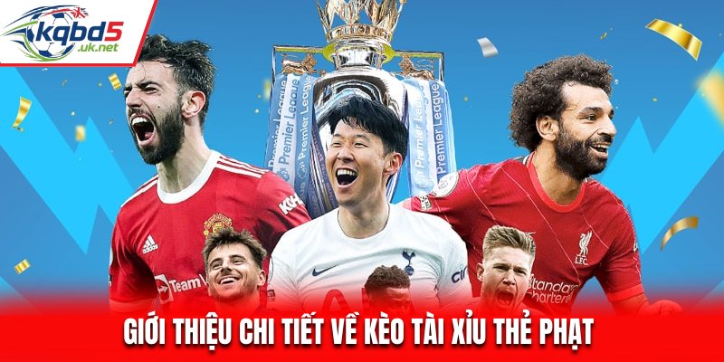 Kèo tài xỉu thẻ phạt là gì?
