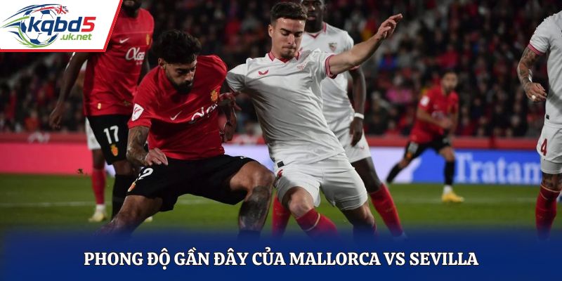 Soi kèo Mallorca vs Sevilla qua phong độ