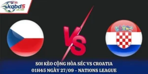 Soi Kèo Cộng Hòa Séc Vs Croatia Lúc 01H45 Ngày 27/09/2026 - Nations League